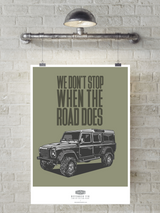 WE DON'T STOP LAND ROVER DEFENDER 110 ART PRINT