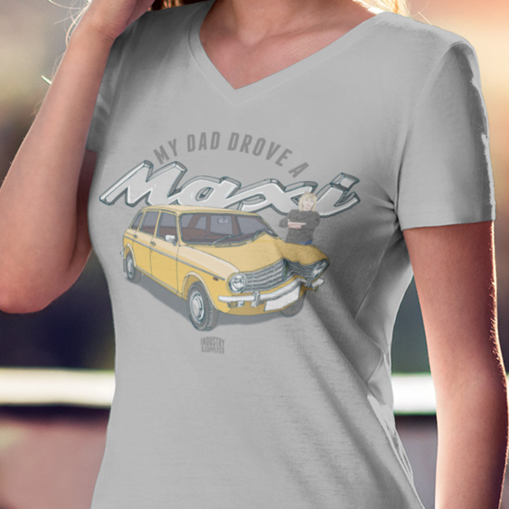 "MY DAD DROVE A MAXI" LADIES V-NECK T-SHIRT